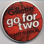 Dart Drug Button: Gillette "Go For Two"
